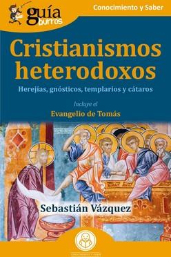 GUÍABURROS: CRISTIANISMOS HETERODOXOS | 9788419129918 | VÁZQUEZ, SEBASTIÁN