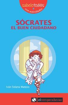 SÓCRATES EL BUEN CIUDADANO | 9788496751354 | SOLANA MATEOS, IVÁN