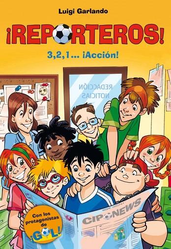 REPORTEROS 01 : 3, 2, 1... ¡ACCIÓN! | 9788484413998 | GARLANDO, LUIGI