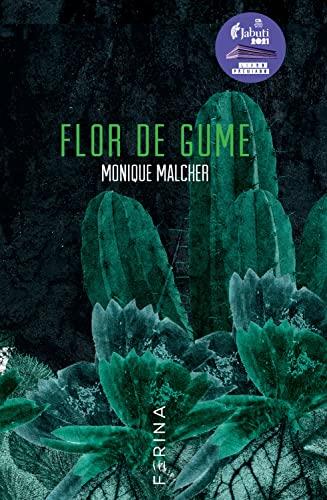 FLOR DE GUME | 9786587113036 | MALCHER, MONIQUE