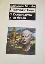 DOCTOR LAFORA Y SU EPOCA | 9788471120342 | VALENCIANO, LUIS