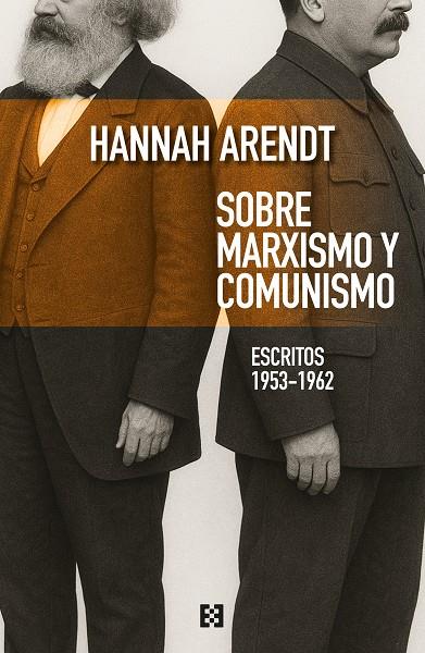 SOBRE MARXISMO Y COMUNISMO | 9788413392523 | ARENDT, HANNAH