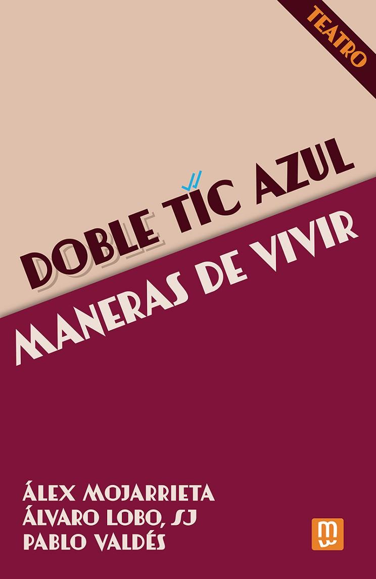 DOBLE TIC AZUL - MANERAS DE VIVIR | 9788427148468 | LOBO ARRANZ, ÁLVARO