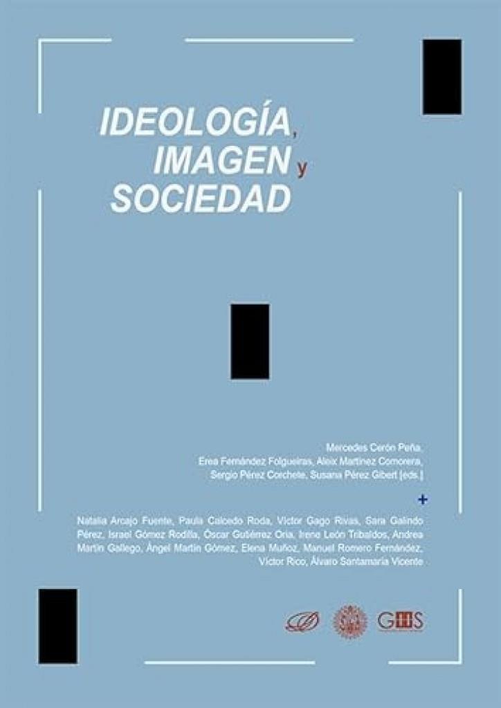 IDEOLOGIA, IMAGEN Y SOCIEDAD | 9791370060756