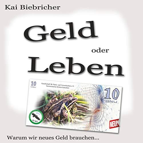 GELD ODER LEBEN | 9783750405103 | BIEBRICHER, KAI
