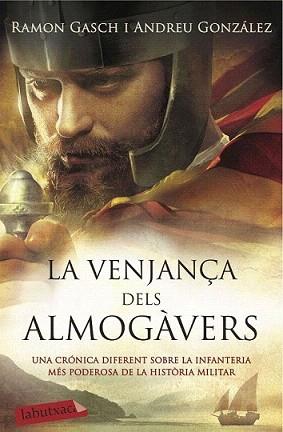 VENJANÇA DELS ALMOGÀVERS, LA | 9788416334841 | GONZÁLEZ, ANDREU / GASCH, RAMON