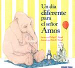 DIA DIFERENTE PARA EL SEÑOR AMOS, UN | 9786074005288 | STEAD, PHILIP C.