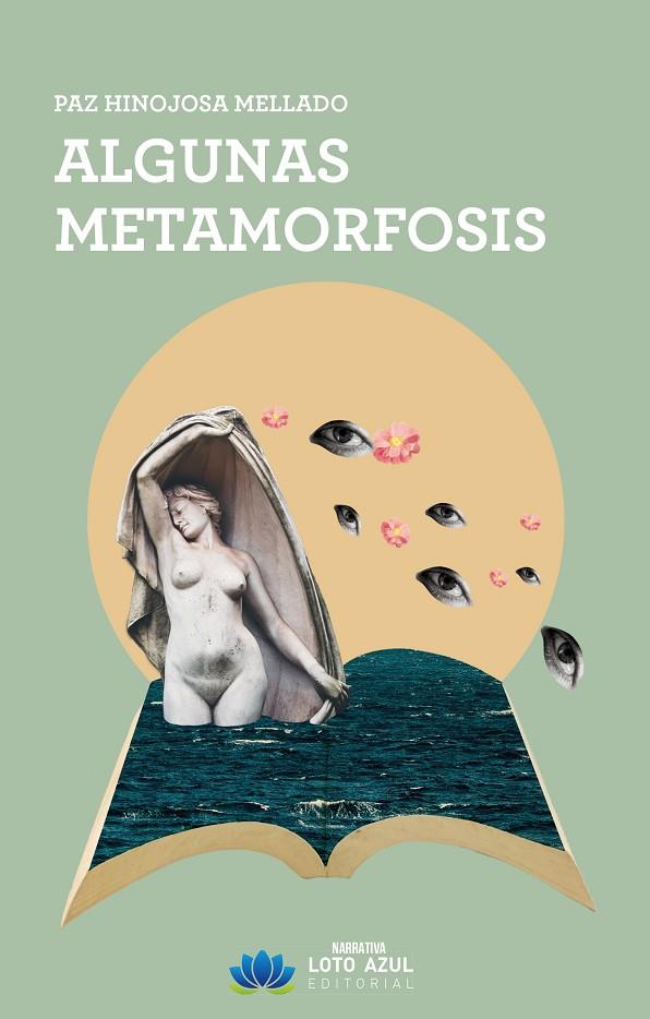 ALGUNAS METAMORFOSIS | 9791387571696 | HINOJOSA MELLADO, PAZ