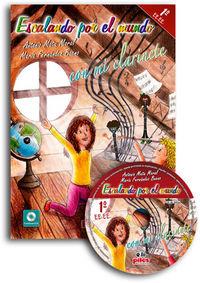 ESCALANDO POR EL MUNDO CON MI CLARINETE 1º EE,EE, | 9788415928324 | MATA MORAL, ANTONIO / FERNANDEZ BUENO, MAR