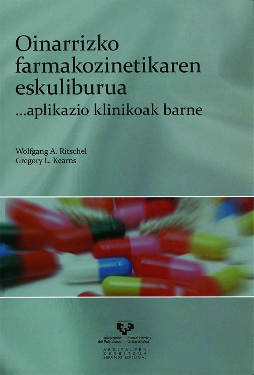 OINARRIZKO FARMAKOZINETIKAREN ESKULIBURUA ...APLIKAZIO KLINIKOAK BARNE | 9788498604504 | RITSCHEL, WOLFGANG A. / KEARNS, GREGORY L.