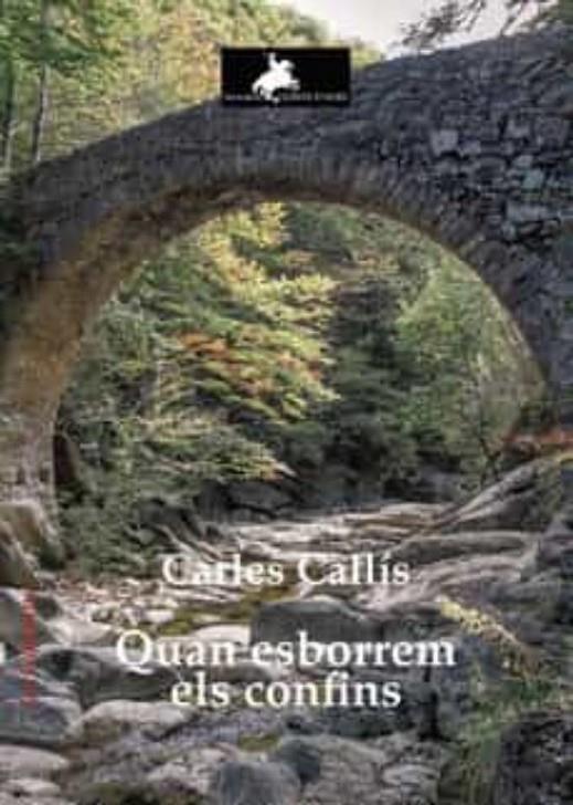 QUAN ESBORREM ELS CONFINS | 9788412521740 | CALLÍS, CARLES
