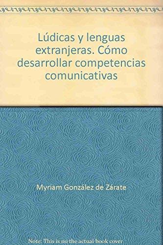 LÚDICA Y LENGUAS EXTRANJERAS | 9789582005603 | GONZÁLEZ DE ZÁRATE, MYRIAM