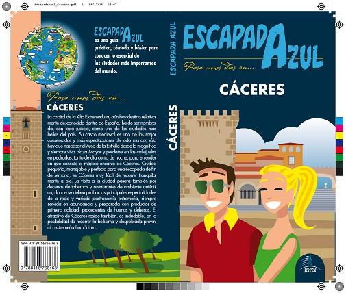 CÁCERES : ESCAPADA AZUL [2017] | 9788416766468 | CABRERA,DANIEL/YUSTE, ENRIQUE/LEDRADO, PALOMA
