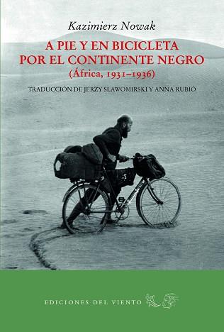 A PIE Y EN BICICLETA POR EL CONTINENTE NEGRO | 9788494815010 | NOWAK, KAZIMIERZ