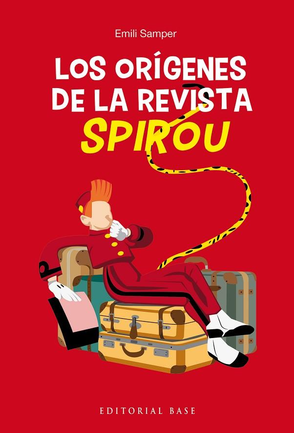 ORÍGENES DE LA REVISTA SPIROU, LOS | 9788410043459 | SAMPER PRUNERA, EMILI