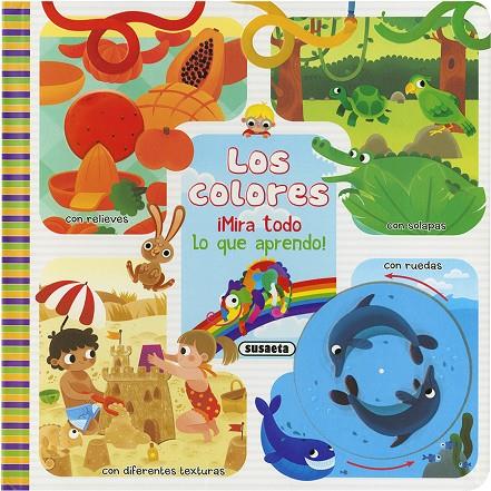 ¡MIRA TODO LO QUE APRENDO!. LOS COLORES | 9788467759761