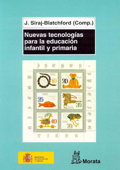 NUEVAS TECNOLOGIAS PARA EDUCACION INFANTIL Y PRIMARIA | 9788471125033 | SIRAJ-BLATCHFORD, JOHN