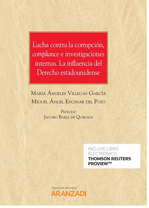 LUCHA CONTRA LA CORRUPCIÓN, COMPLIANCE INVESTIGACIONES INTERNAS | 9788413455051 | VILLEGAS GARCIA, MARIA ANGELES