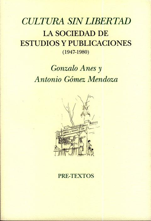CULTURA SIN LIBERTAD | 9788481919905 | ANES, GONZALO / GÓMEZ MENDOZA, ANTONIO