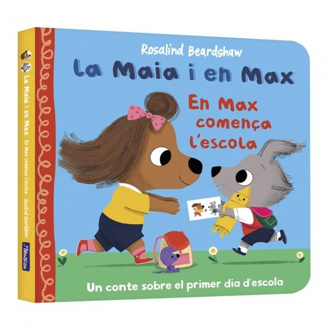 MAIA I EN MAX. EN MAX COMENÇA L'ESCOLA | 9788448873141 | BEARDSHAW, ROSALIND