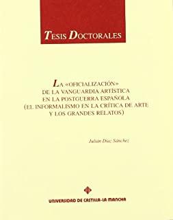 OFICIALIZACIÓN DE LA VANGUARDIA ARTÍSTICA EN LA POSTGUERRA ESPAÑOLA, LA | 9788489958562 | DIAZ, JULIAN
