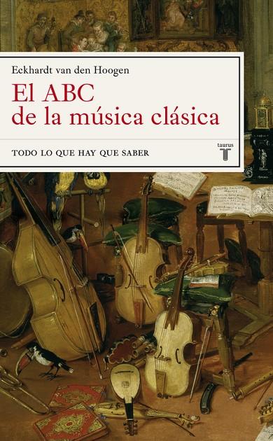 ABC DE LA MÚSICA CLÁSICA, EL | 9788430605675 | HOOQEN ECKHARDT VAN DEN