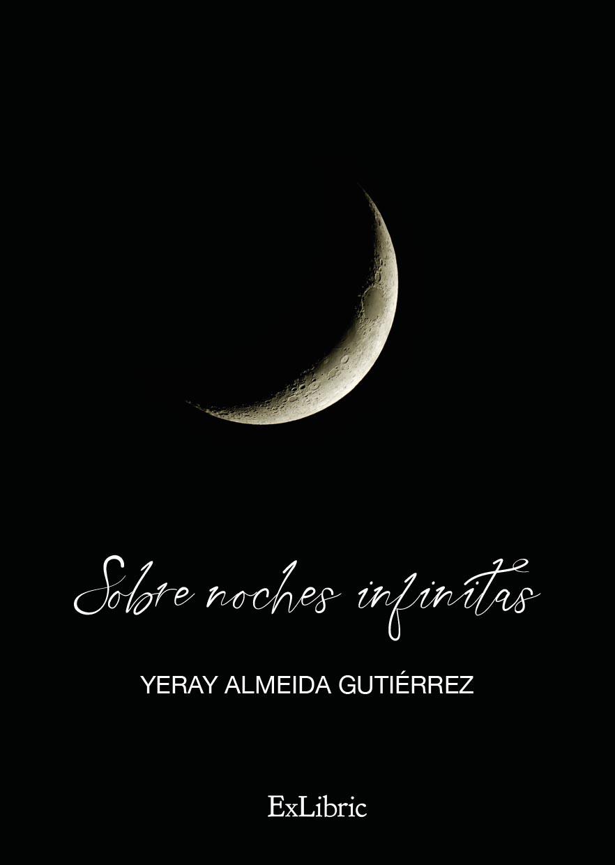 SOBRE NOCHES INFINITAS | 9788419269416 | ALMEIDA GUTIERREZ, YERAY