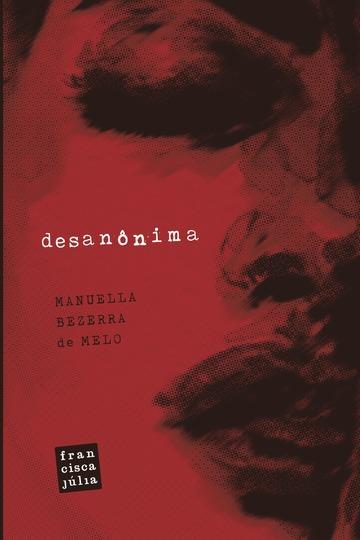 DESANÓNIMA | 9788551804117 | BEZERRA DE MELO, MANUELLA