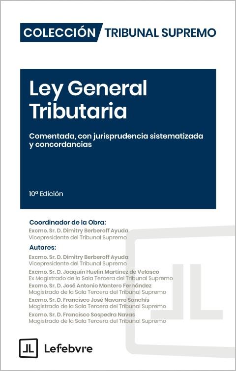 LEY GENERAL TRIBUTARIA COMENTADA CON JURISPRUDENCIA SISTEMATIZADA | 9791387925000 | LEFEBVRE-EL DERECHO