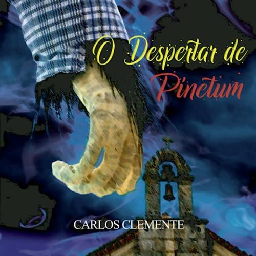 O DESPERTAR DE PINETUM | 9789895352487 | CLEMENTE, CARLOS