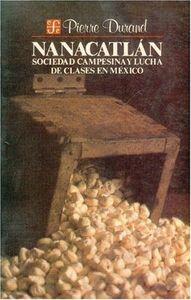 NANACATLÁN : SOCIEDAD CAMPESINA Y LUCHA DE CLASES EN MÉXICO | 9789681624057 | DURAND, PIERRE