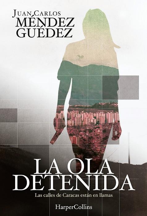 OLA DETENIDA, LA | 9788491391760 | CARLOS MÉNDEZ GUÉDEZ, JUAN