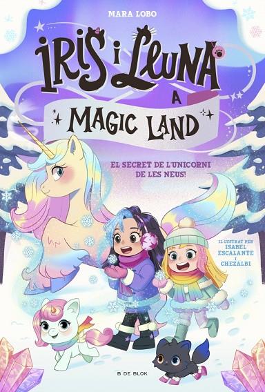 IRIS I LLUNA A MAGIC LAND 02. EL SECRET DE L'UNICORN DE LES NEUS | 9791387695712 | LOBO, MARA
