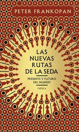 NUEVAS RUTAS DE LA SEDA, LAS | 9788491993681 | FRANKOPAN, PETER