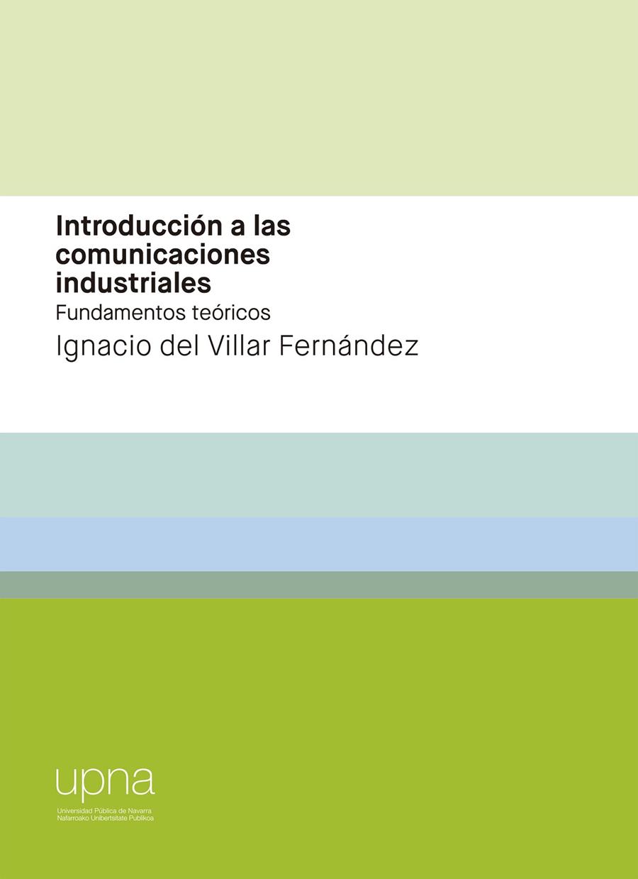 INTRODUCCIÓN A LAS COMUNICACIONES INDUSTRIALES. FUNDAMENTOS TEÓRICOS | 9788497694087 | DEL VILLAR FERNÁNDEZ, IGNACIO