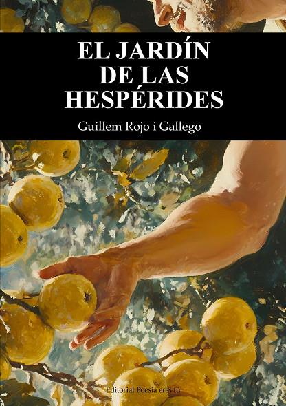 JARDÍN DE LAS HESPERIDES, EL | 9788418893964 | ROJO I GALLEGO, GUILLEM