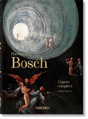 HIERONYMUS BOSCH. L'OPERA COMPLETA (40TH ED.) (ED. EN ITALIÀ) | 9783836589048 | FISCHER, STEFAN