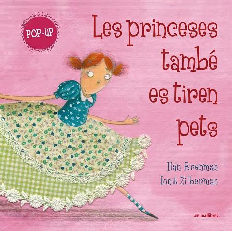 PRINCESES TAMBÉ ES TIREN PETS, LES (POP UP) | 9791387847449 | BRENMAN, ILAN