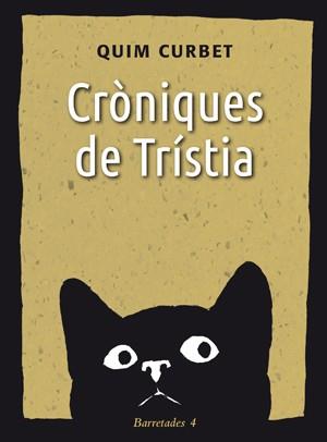 CRÒNIQUES DE TRÍSTIA | 9788412198256 | CURBET, QUIM