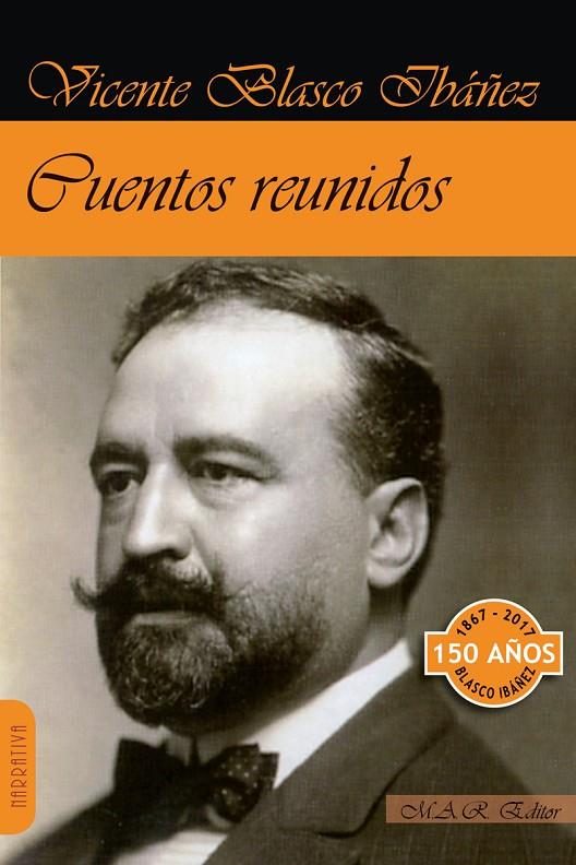 CUENTOS REUNIDOS | 9788494492587 | BLASCO IBAÑEZ, VICENTE