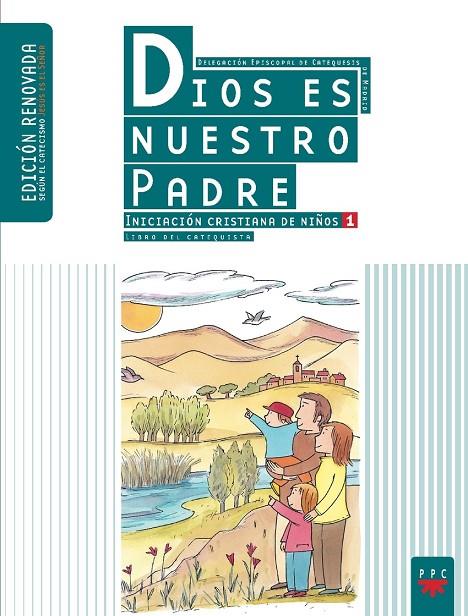DIOS ES NUESTRO PADRE: INICIACIÓN CRISTIANA DE NIÑOS 1. EDICIÓN RENOVADA. GUÍA | 9788428821346 | DELEGACIÓN DIOCESANA DE CATEQUESIS DE MADRID