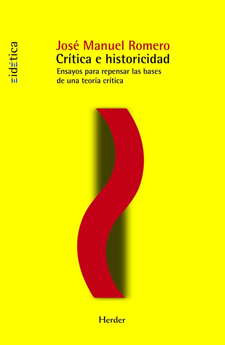 CRÍTICA E HISTORICIDAD | 9788425426452 | ROMERO CUEVAS, JOSÉ MANUEL