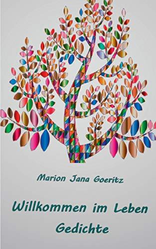 WILLKOMMEN IM LEBEN | 9783751933940 | GOERITZ, MARION JANA