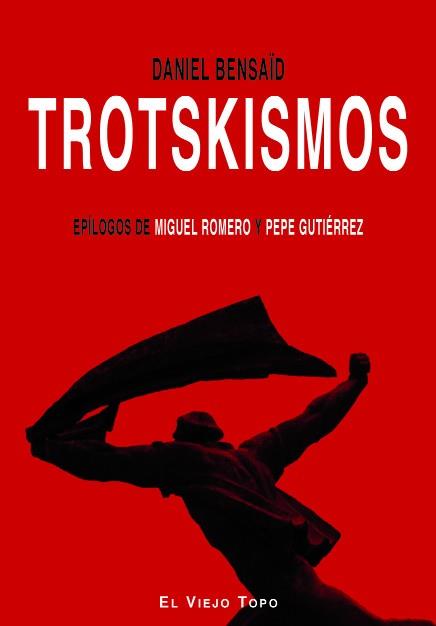 TROTSKISMOS | 9788496831063 | BENSAÏD, DANIEL