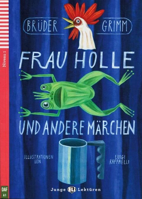 FRAU HOLLE UND ANDERE MARACHE (+CD) | 9783125147812 | GRIMM