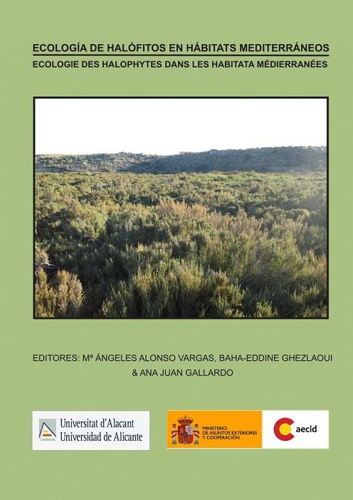 ECOLOGÍA DE HALÓFITOS EN HÁBITATS MEDITERRÁNEOS / ECOLOGIE DES HALOPHYTES DANS LES HABITATS MÉDITERRANÉENS | 9788497173384 | VARIOS AUTORES