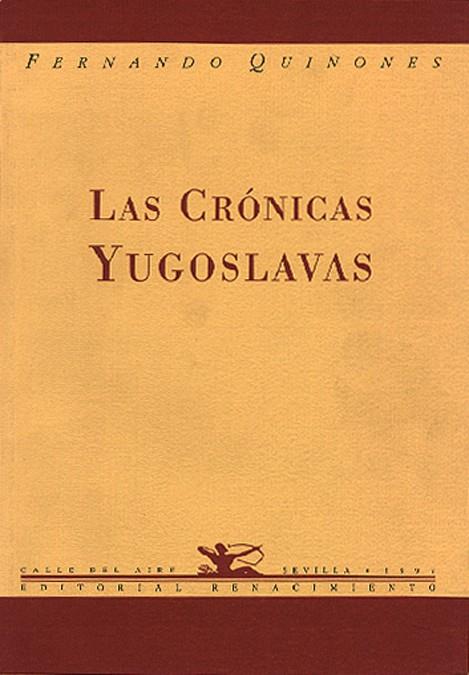 CRONICAS YUGOSLAVAS | 9788489371217 | QUIÑONES, FERNANDO