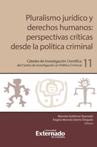 PLURALISMO JURÍDICO Y DERECHOS HUMANOS | 9789587904604 | GUTIÉRREZ QUEVEDO, MARCELA