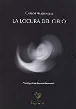 LOCURA DEL CIELO, LA | 9788416575039 | AURTENETXE, CARLOS