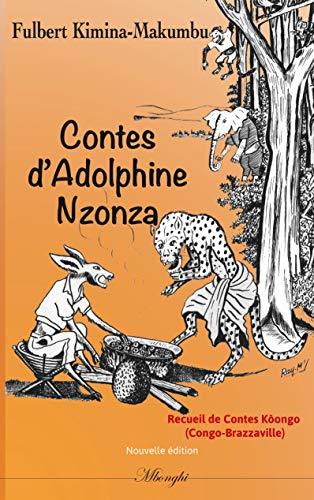 CONTES D'ADOLPHINE NZONZA | 9782322211029 | KIMINA-MAKUMBU, FULBERT
